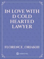 In love with d cold hearted lawyer Book