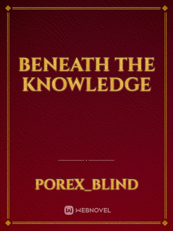 Beneath The Knowledge Book