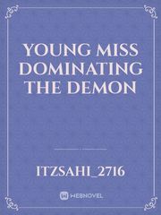 Young miss dominating the demon Book