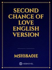 SECOND CHANCE OF LOVE English Version Book