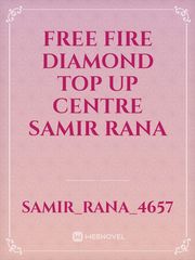 Free fire diamond top up centre Samir rana Book