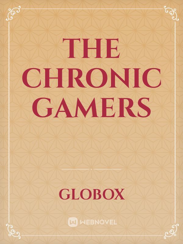 THE CHRONIC GAMERS Book