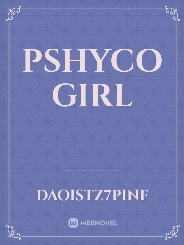Pshyco girl Book