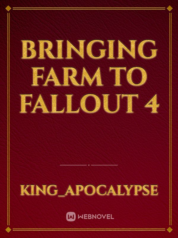 Bringing Farm to Fallout 4 Book