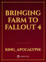 Bringing Farm to Fallout 4 Book