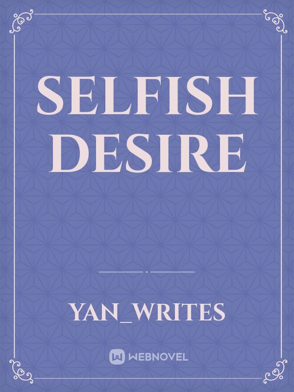 Selfish Desire Book