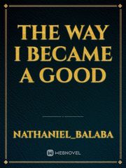 the way I became a good Book