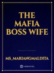 The Mafia Boss Wife Book