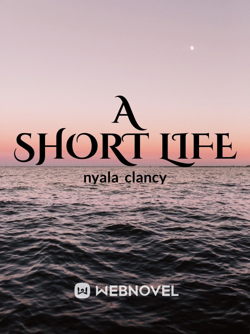 a short life