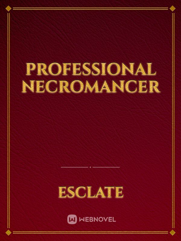 Professional Necromancer