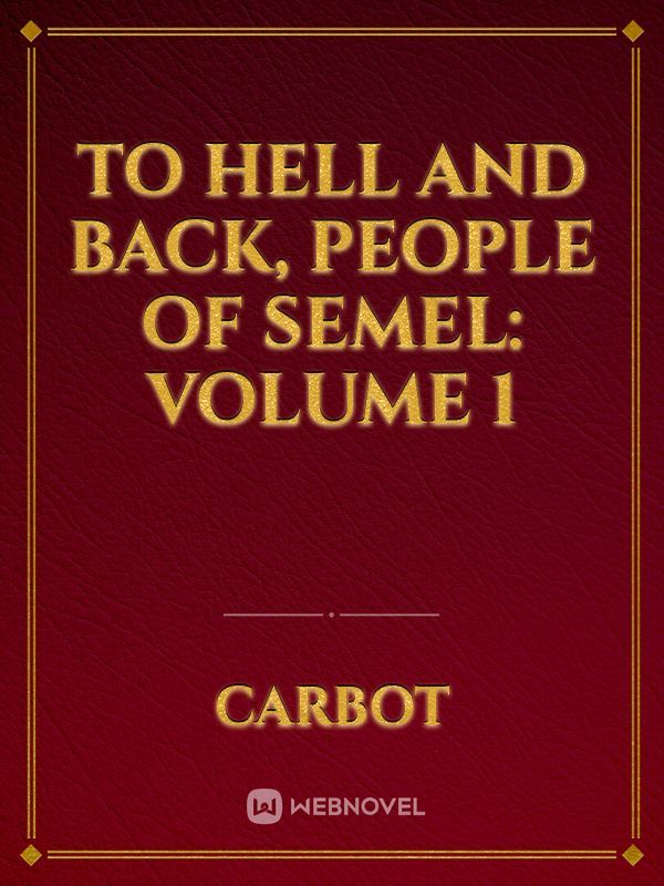 To Hell and Back, People of Semel: Volume 1