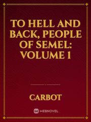 To Hell and Back, People of Semel: Volume 1 Book