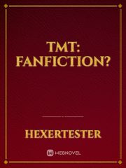 TMT: fanfiction? Book