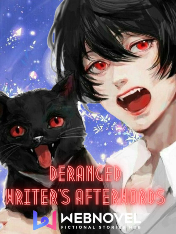 Deranged Writer's Afterword (will be republished) Book