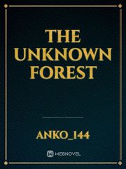 THE UNKNOWN FOREST Book