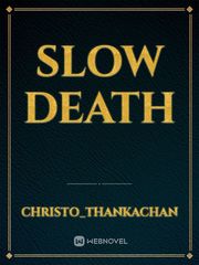 SLOW DEATH Book