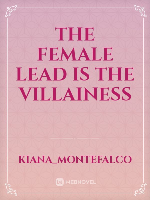 The Female Lead Is The Villainess Book
