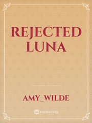 Rejected Luna Book