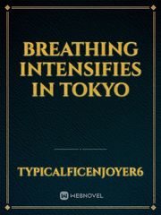 Breathing intensifies in Tokyo Book