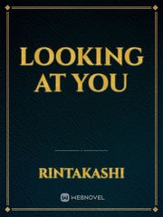 Looking at You Book