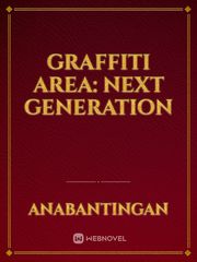 GRAFFITI AREA: Next Generation Book