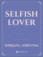 Selfish lover Book