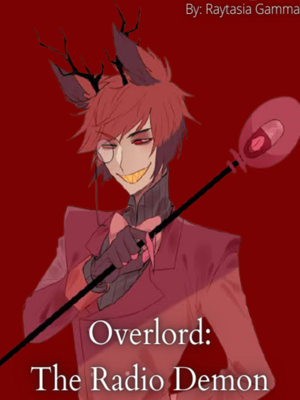 Overlord, The Radio Demon.