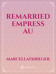 Remarried Empress AU Book