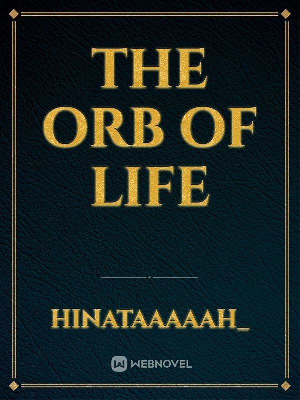 The Orb Of Life