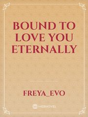 Bound to Love You Eternally Book