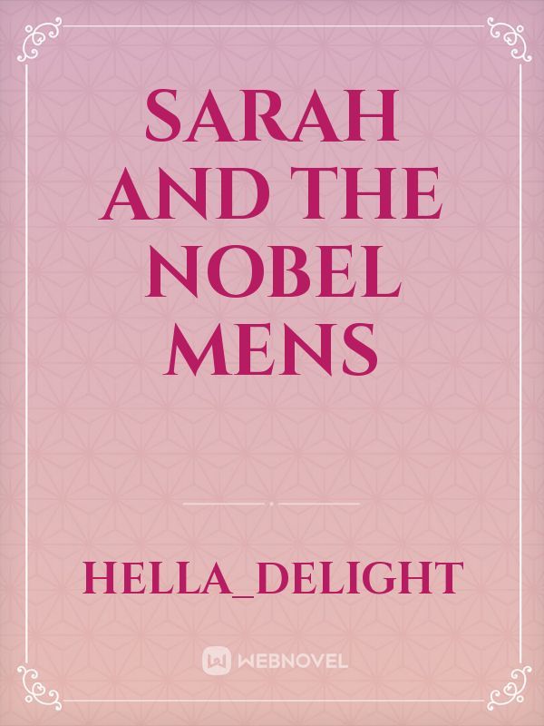 Sarah and the Nobel mens Book
