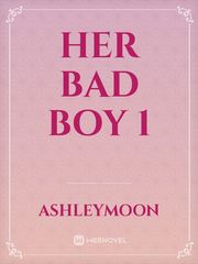 Her Bad Boy 1 Book