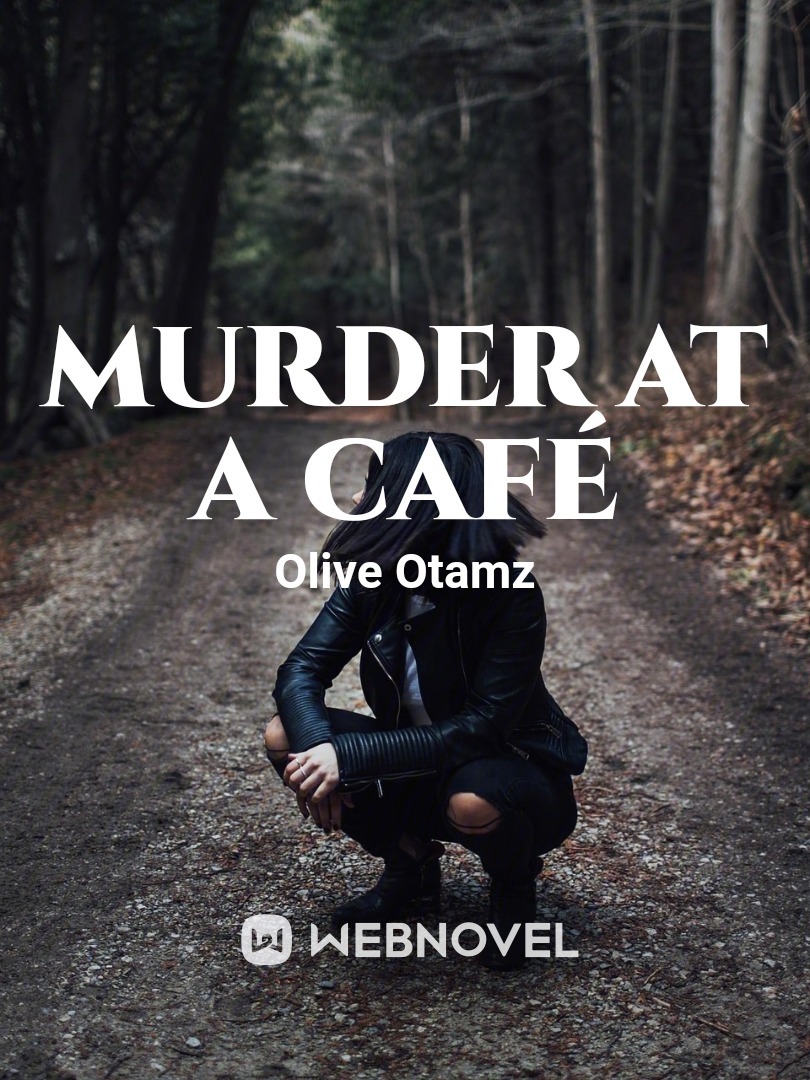 Murder at a Café