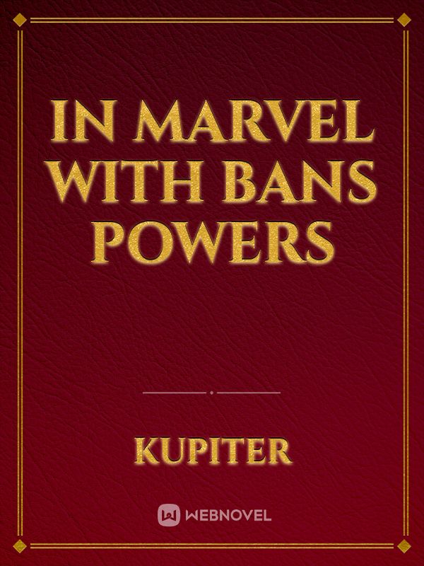 In MARVEL With Bans Powers Book
