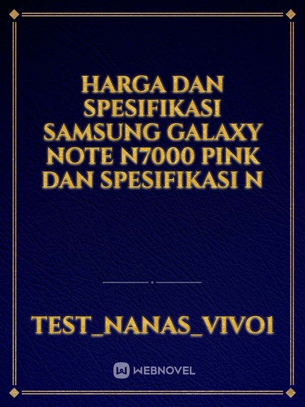 harga Dan spesifikasi Samsung galaxy note N7000 pink dan spesifikasi N Book