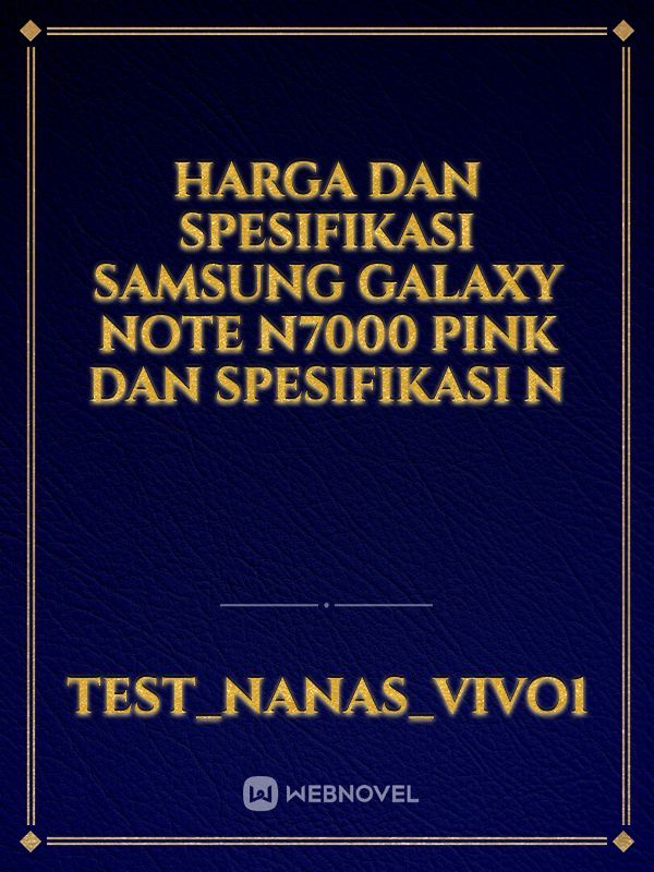 harga Dan spesifikasi Samsung galaxy note N7000 pink dan spesifikasi N