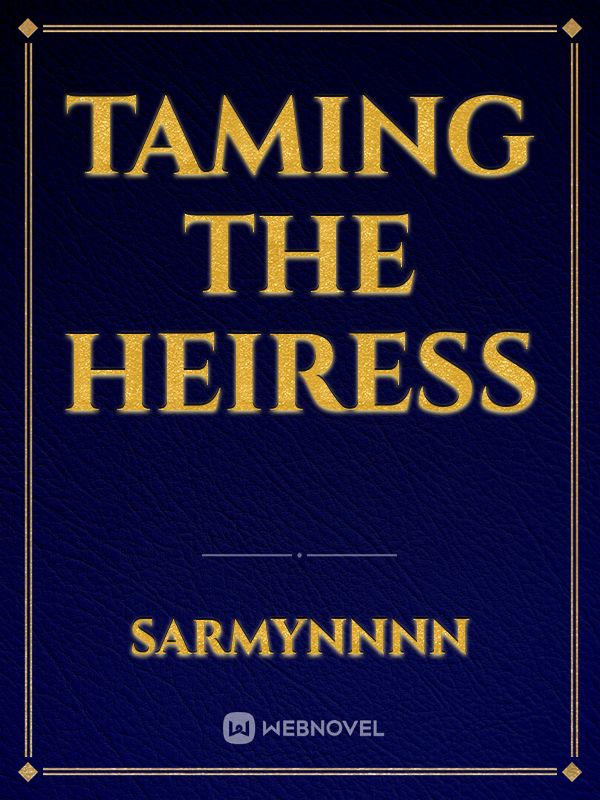 TAMING THE HEIRESS Book