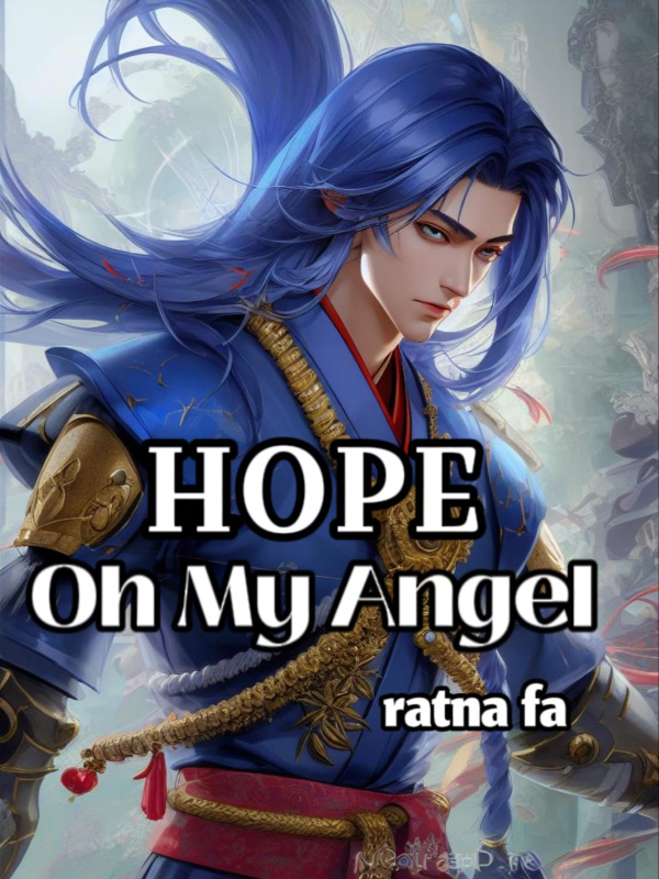 Hope! Oh My Angels