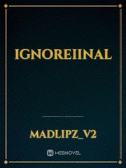 IgnoreIinal Book
