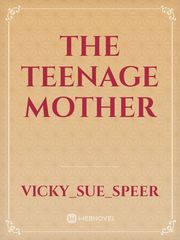 The Teenage Mother Book