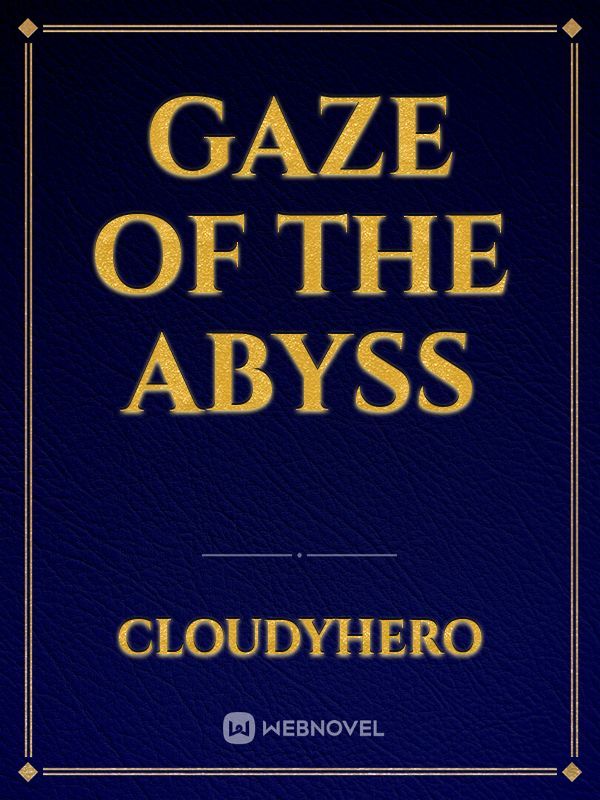 Gaze of the Abyss