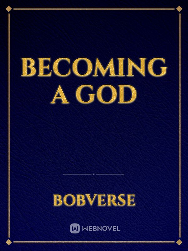 Becoming a god Book
