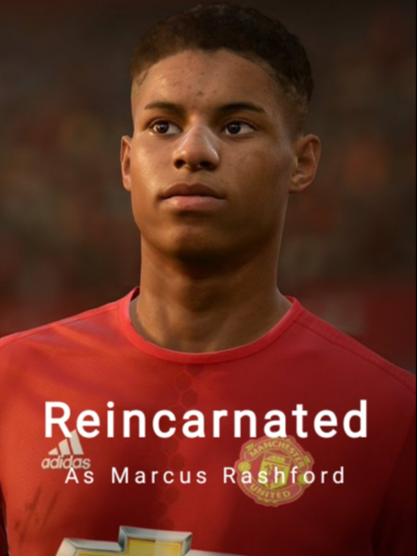 Reincarnated as Marcus Rashford Book
