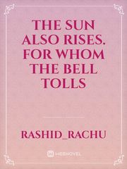 The sun also rises. For whom the bell tolls Book