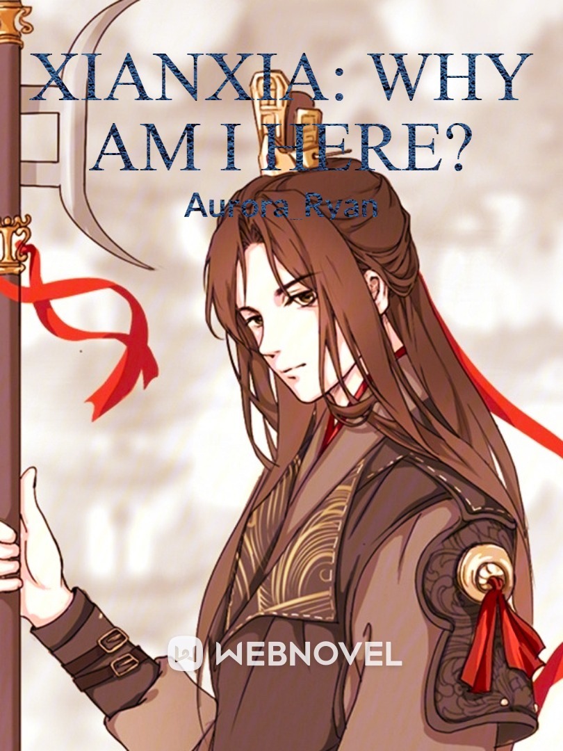 Xianxia: Why am I here?