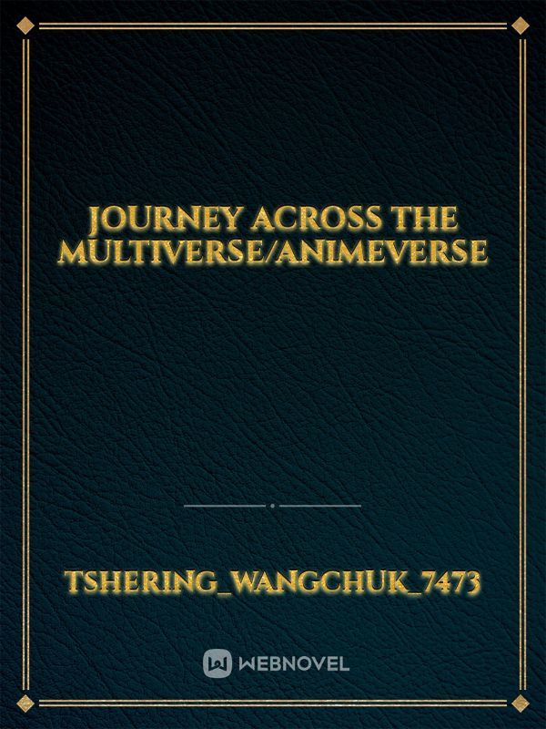 journey across the multiverse/animeverse Book