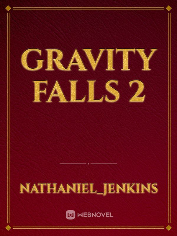 Gravity falls 2