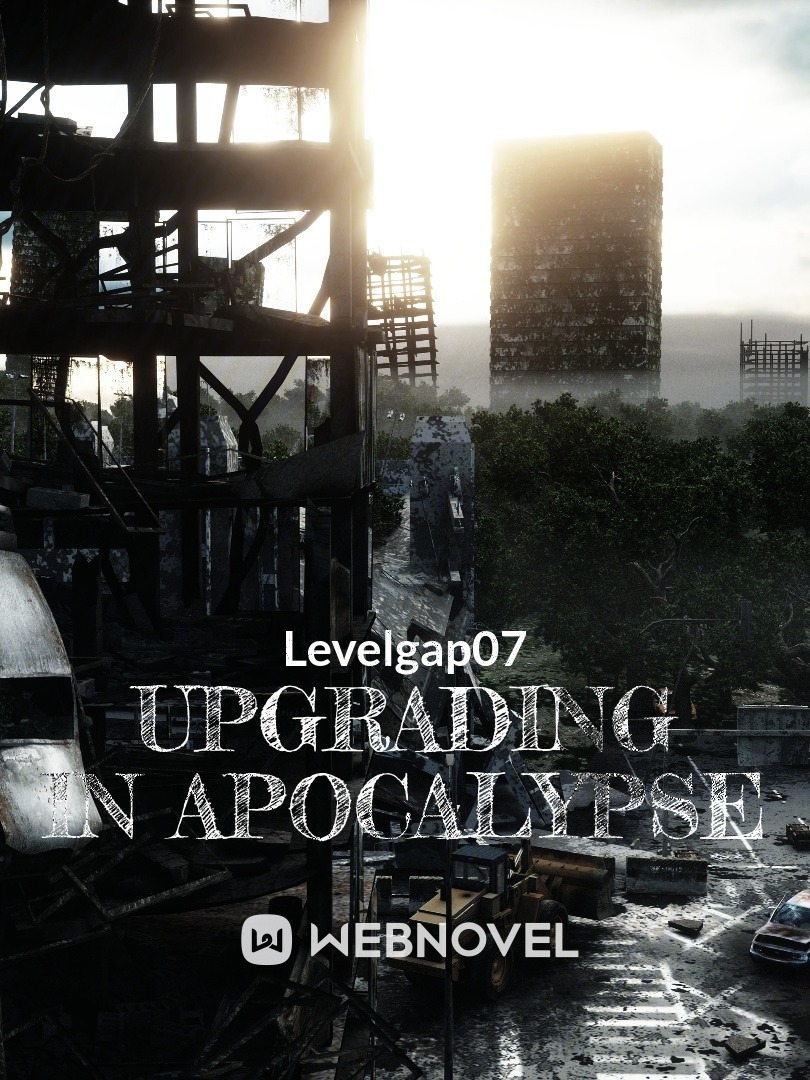 Upgrading in Apocalypse