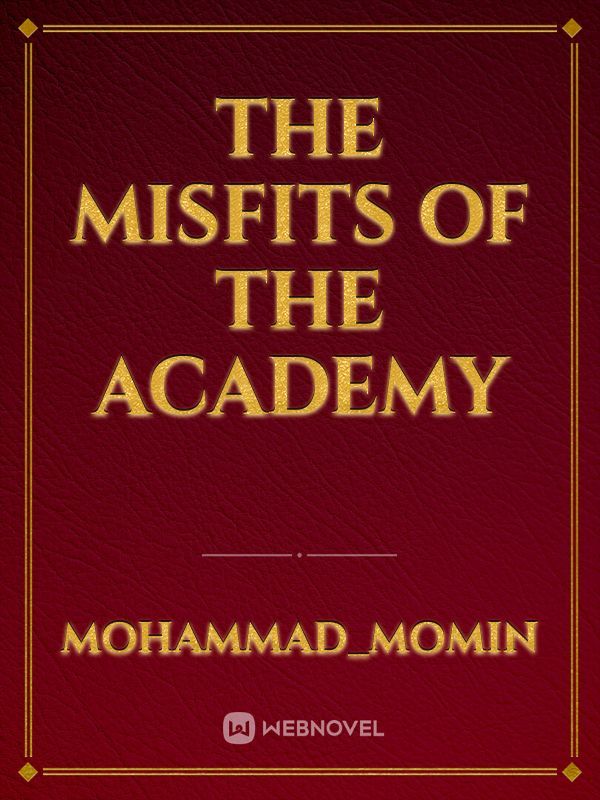 The Misfits Of The Academy