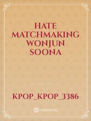 HATE MATCHMAKING
wonjun soona Book